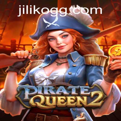 The Adventurous World of PirateQueen2: New Horizons With JILIKO