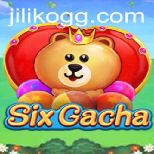 Unveiling the World of SixGacha: A New Gacha Experience with JILIKO